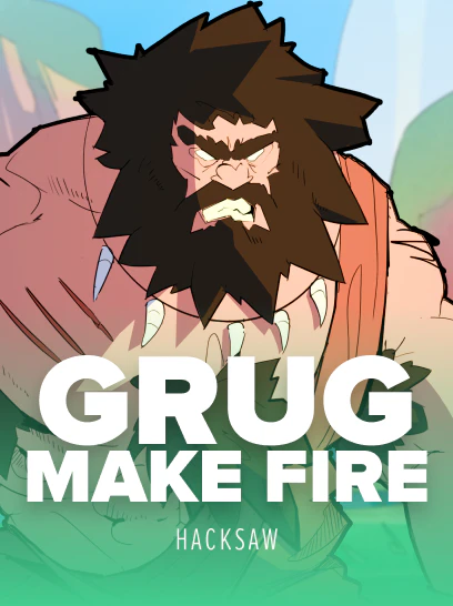 Grug Make Fire image